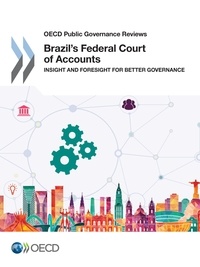 Collectif - Brazil's Federal Court of Accounts - Insight and Foresight for Better Governance.