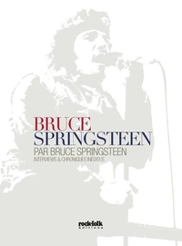 Bruce Springsteen par Bruce Springsteen