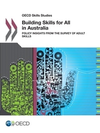  Collectif - Building Skills for All in Australia - Policy Insights from the Survey of Adult Skills.
