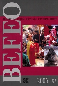  Collectif - Bulletin de l'École française d'Extrême-Orient (2006) n° 93.