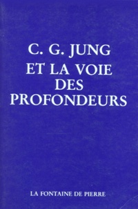  Collectif - C. G. Jung et la voie des profondeurs.