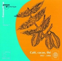  Collectif - Café, cacao, thé - V 7 - 1957-1994.