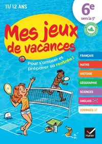 Cahier de vacances 2026 - Mes jeux de vacances - De la 6e vers 5e