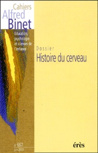  Collectif - Cahiers Alfred Binet N° 667 Juin 2001 : Histoire Du Cerveau.