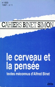  Collectif - Cahiers Binet-Simon Numero 650 Janvier 1997 : Le Cerveau Et La Pensee.