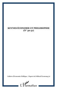  Collectif - Cahiers d'économie politique N° 30-31 : Keynes : économie et philosophie.
