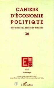  Collectif - Cahiers d'économie politique N° 36 : .