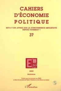Qu'a-t-on appris sur la concurrence imparfaite depuis Cournot ?