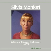  Collectif et Silvia Monfort - Cahiers de doléances des femmes.