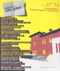  Collectif - Cahiers De La Villa Gillet N° 16 Avril 2002 : L'Evenement + Penser La Guerre Aujourd'Hui.