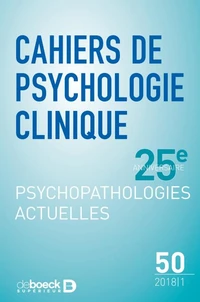 Cahiers de psychologie clinique 2018/1- 50 - Psychopathologies actuelles
