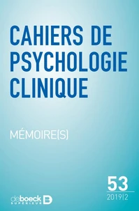 Cahiers de psychologie clinique 2019/2 - 53 - Mémoire(s)