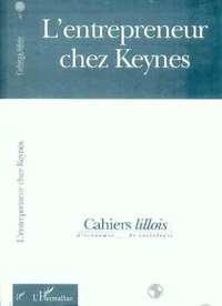 Cahiers lillois d'économie et de sociologie n° 33 : L'entrepreneur chez Keynes