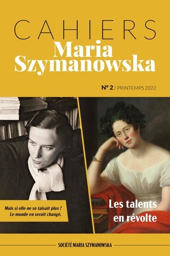  Collectif - Cahiers Maria Szymanowska N°2. Les Talents en révolte.