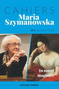  Collectif - Cahiers Maria Szymanowska N°5. Un nouvel imaginaire.