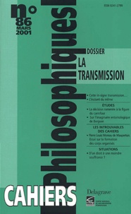  Collectif - Cahiers philosophiques N° 86 Mars 2001 : La transmission.