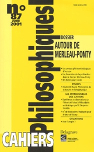  Collectif - Cahiers philosophiques N° 87 Juin 2001 : Autour de Merleau-Ponty.
