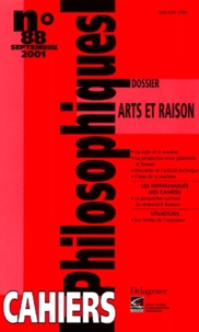  Collectif - Cahiers philosophiques N° 88 Septembre 2001 : Arts et raison.