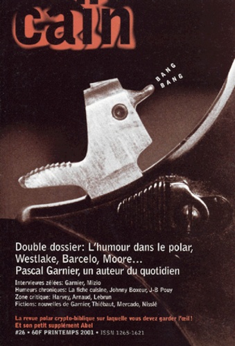  Collectif - Cain N° 26 Printemps 2001 : L'Humour Dans Le Polar. Pascal Garnier.