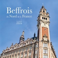  Collectif - Calendrier Beffrois du Nord 2026.