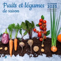  Collectif - Calendrier Fruits et légumes de saison 2025.