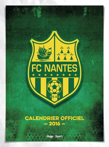  Collectif - Calendrier mural FC Nantes 2016.
