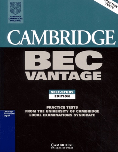  Collectif - Cambridge Bec Vantage Self Study Edition. Practice Tests.