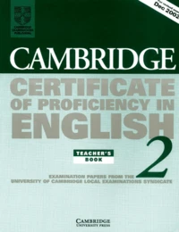 Cambridge Certificate Of Proficiency In English 2. Teacher'S Book