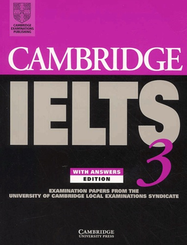  Collectif - Cambridge Ielts 3 Students Book. With Answers.