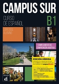  Collectif - Campus Sur B1- Livre de l'élève - Éd. hybride - Curso intensivo de español.