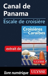  Collectif - ESCALE A  : Canal de Panama - Escale de croisière.
