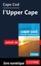  Collectif - Cape Cod : l'Upper Cape.