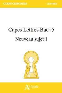 CAPES Lettres Bac+5 Nouveau sujet 1