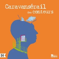 Caravansérail des conteurs
