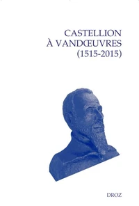Castellion à Vandouvres (1515-2015)