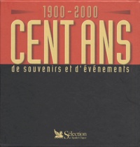  Collectif - Cent Ans De Souvenirs Et D'Evenements 1900-2000.