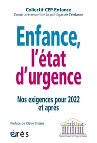  Collectif CEP-Enfance - Enfance, l'état d'urgence - Nos exigences pour 2022 et après.