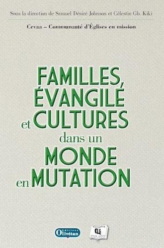 Familles, Évangile et Cultures. Dans un monde en mutation