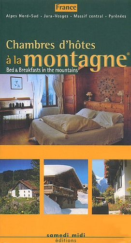  Collectif - Chambres D'Hotes A La Montagne : Bed & Breakfasts In The Mountains.