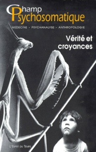  Collectif - Champ Psychosomatique N° 18 / 2000 : Verite Et Croyances.