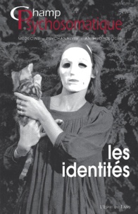  Collectif - Champ Psychosomatique N° 21 / 2001 : Les Identites.