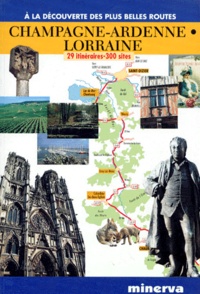 Champagne-Ardenne, Lorraine - 29 itinéraires, 300 sites.pdf