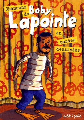  Collectif - Chansons de Boby Lapointe en bandes dessinées.
