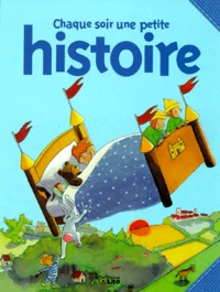 Chaque soir, une petite histoire