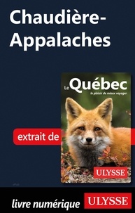 Téléchargement gratuit e livres pdf Chaudière-Appalaches (French Edition) 9782765871705