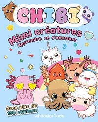  Collectif - Chibi - Mimi créatures. Apprendre en s¿amusant.