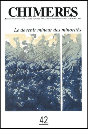  Collectif - Chimeres N° 42 Printemps 2001 : Le Devenir Des Minorites.