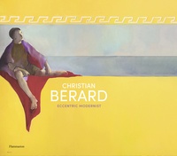  Collectif - Christian Bérard - Eccentric Modernist.