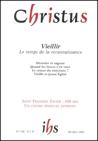  Collectif - Christus N° 196 Octobre 2002 : Vieillir. Le Temps De La Reconnaissance.