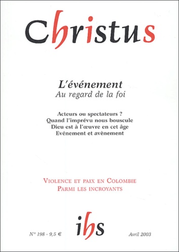  Collectif - Christus N° 198 Avril 2003 : L'Evenement. Au Regard De La Foi.